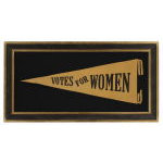 TRIANGULAR FELT SUFFRAGETTE PENNANT WITH PRINTED TEXT THAT READS: "VOTES FOR WOMEN", CA 1910-1920: Preview